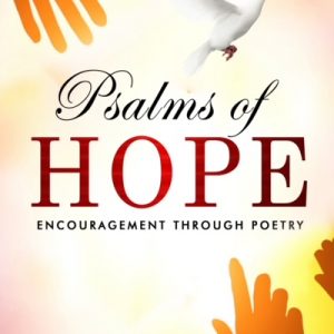 Psalms of Hope Encouragement Through Poetry